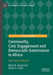 book Community, Civic Engagement and Democratic Governance in Africa: The Case of Ghana