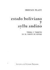 book Estado boliviano y ayllu andino. Tierra y tributo en el norte de Potosí