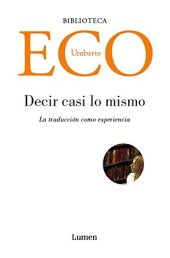 book Decir casi lo mismo: La traducción como experiencia