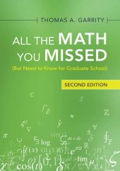 book All the Math You Missed (But Need to Know for Graduate School), Second Edition  [2nd  Ed]