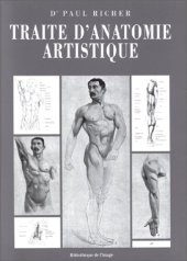 book Anatomie artistique. Description des formes extérieures du corps humain au repos et dans les principaux mouvements.