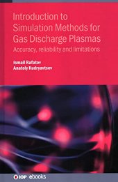 book Introduction to Simulation Methods for Gas Discharge Plasmas: Accuracy, reliability and limitations