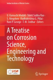 book A Treatise on Corrosion Science, Engineering and Technology