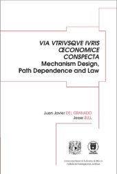 book Via utriusque iuris œconomice conspecta, Mechanism Design, Path Dependence and Law