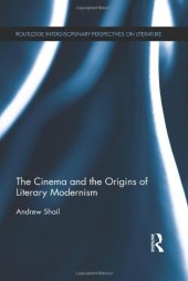 book The Cinema and the Origins of Literary Modernism