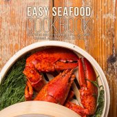 book Easy Seafood Cookbook: Seafood Recipes for Tilapia, Salmon, Shrimp, and All Types of Fish