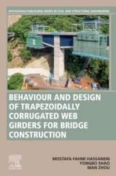 book Behavior and Design of Trapezoidally Corrugated Web Girders for Bridge Construction: Recent Advances