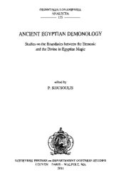 book Ancient Egyptian Demonology: Studies on the Boundaries between the Demonic and the Divine in Egyptian Magic