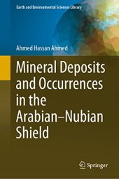 book Mineral Deposits and Occurrences in the Arabian–Nubian Shield