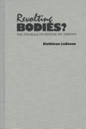 book Revolting Bodies?: The Struggle to Redefine Fat Identity