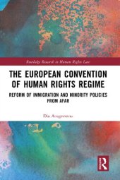 book The European Convention of Human Rights Regime: Reform of Immigration and Minority Policies from Afar