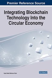 book Integrating Blockchain Technology Into the Circular Economy