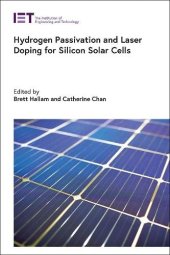 book Hydrogen Passivation and Laser Doping for Silicon Solar Cells