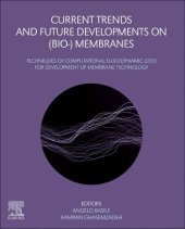 book Current Trends and Future Developments on (Bio-) Membranes: Techniques of Computational Fluid Dynamic (CFD) for Development of Membrane Technology