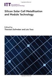 book Silicon Solar Cell Metallization and Module Technology