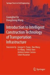 book Introduction to Intelligent Construction Technology of Transportation Infrastructure