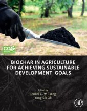 book Biochar in Agriculture for Achieving Sustainable Development Goals