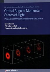 book Orbital Angular Momentum States of Light: Propagation through Atmospheric Turbulence