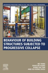 book Behaviour of Building Structures Subjected to Progressive Collapse