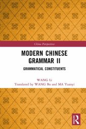 book Modern Chinese Grammar, Volume II: Grammatical Constituents