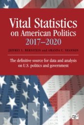 book Vital Statistics on American Politics 2017-2020: The definitive source for data and analysis on U.S. politics and government