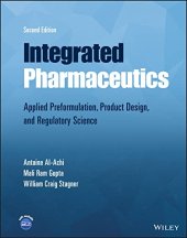 book Integrated Pharmaceutics: Applied Preformulation, Product Design, and Regulatory Science