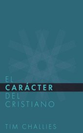 book El Cáracter del Cristiano (Spanish Edition)