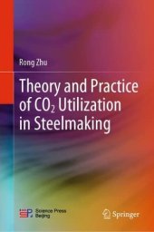 book Theory and Practice of CO2 Utilization in Steelmaking