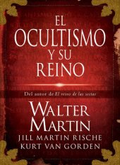 book El ocultismo y su reino (Spanish Edition)