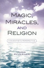 book Magic, Miracles, and Religion: A Scientist's Perspective