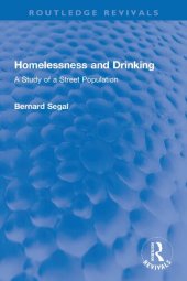 book Homelessness and Drinking A Study of a Street Population