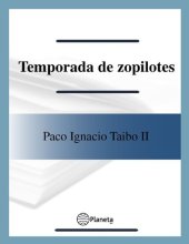 book Temporada de zopilotes: Una historia narrativa de la Decena Trágica