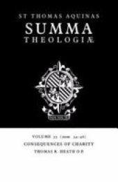 book Summa Theologiae: Volume 35, Consequences of Charity: 2a2ae. 34-46