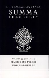 book Summa Theologiae: Volume 39, Religion and Worship: 2a2ae. 80-91