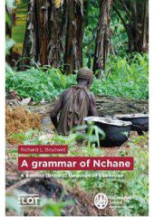 book A grammar of Nchane - A Bantoid (Beboid) language of Cameroon