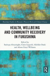 book Health Wellbeing and Community Recovery in Fukushima