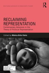 book Reclaiming Representation: Contemporary Advances in the Theory of Political Representation