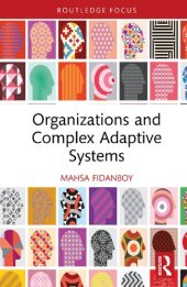 book Organizations and Complex Adaptive Systems