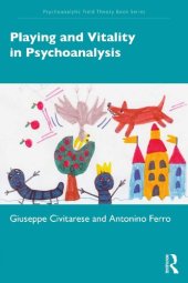 book Playing and Vitality in Psychoanalysis