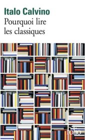 book Pourquoi lire les classiques ?