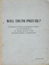 book Will Truth Prevail: A report of the investigation team on the murder of Sr. Sylvia and Sr. Priya at Snehasadan, Jogeshwari (Bombay/Mumbai, India)