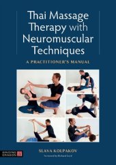 book Thai Massage with Neuromuscular Techniques: A Practitioner's Manual