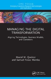 book Managing the Digital Transformation: Aligning Technologies, Business Models, and Operations
