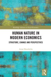 book Human Nature in Modern Economics: Structure, Change and Perspectives