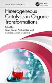 book Heterogeneous Catalysis in Organic Transformations