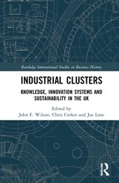 book Industrial Clusters: Knowledge, Innovation Systems and Sustainability in the UK