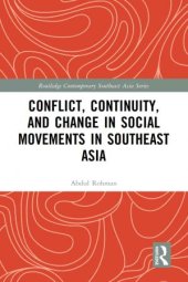 book Conflict Continuity and Change in Social Movements in Southeast Asia