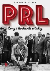 book PRL. Żony i kochanki władzy