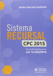 book Sistema Recursal no Novo CPC. Conforme Lei 13.256-2016