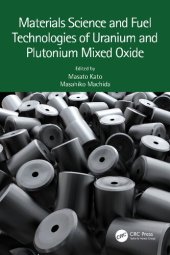 book Materials Science and Fuel Technologies of Uranium and Plutonium Mixed Oxide